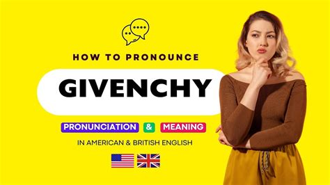 how to pronounce givenchy correctly|how to say Givenchy.